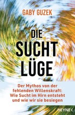 Suchtlüge mythos fehlenden gebraucht kaufen  Bayreuth