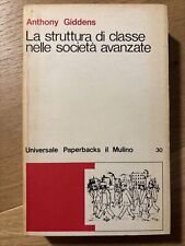 La struttura di classe nelle società avanzate, Anthony Giddens, Il Mulino 1975, używany na sprzedaż  Wysyłka do Poland