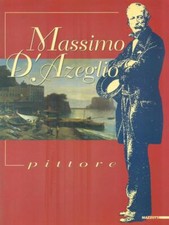 Massimo azeglio pittore usato  Italia