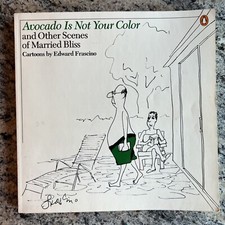 Avocado Is Not Your Color : And Other Scenes of Married Bliss by Edward Frascino segunda mano  Embacar hacia Mexico