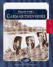 Francis frith carmarthenshire for sale  ROSSENDALE