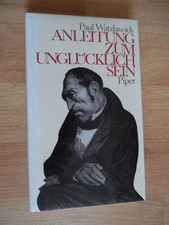 Anleitung zum unglücklichsein gebraucht kaufen  Leipzig