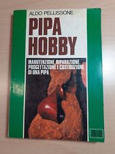 Pipa hobby. manutenzione usato  Malalbergo