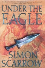UNDER THE EAGLE: A TALE OF MILITARY ADVENTURE AND RECKLESS By Simon Scarrow Mint segunda mano  Embacar hacia Mexico