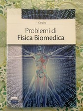 Problemi fisica biomedica usato  Roma