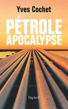 Petrole apocalypse yves d'occasion  France