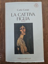 Figlia cattiva carla usato  Firenze