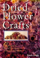 Dried Flower Crafts: Capturing the Best of Your Garden to Decorate Your Home comprar usado  Enviando para Brazil