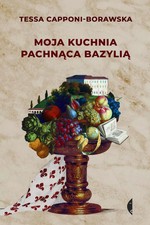 Książka Moja kuchnia pachnąca bazylią, wydanie 3  na sprzedaż  PL