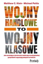Wojny handlowe to wojny klasowe. Jak narastające nierówności zakłócają rozw...) na sprzedaż  PL