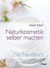 Naturkosmetik selber handbuch gebraucht kaufen  Berlin