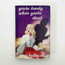 James Hadley Chase YOU'RE LONELY WHEN YOU'RE DEAD Hale 1953 *FOURTH IMPRESSION* na sprzedaż  Wysyłka do Poland