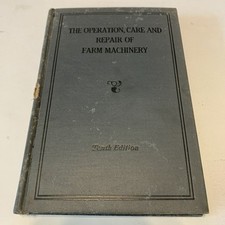 The Operation Care and Repair of Farm Machinery, Tenth Edition, John Deere segunda mano  Embacar hacia Mexico
