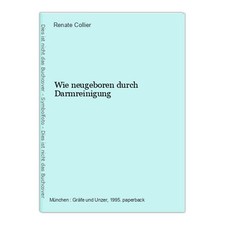 Neugeboren durch darmreinigung gebraucht kaufen  Buttenwiesen