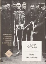 Cristina cattaneo. morti usato  Firenze