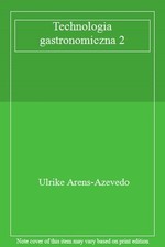 Technologia gastronomiczna 2,Ulrike Arens-Azevedo na sprzedaż  Wysyłka do Poland