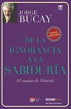 De la ignorancia a la sabidura: El camino de Shimriti (Biblioteca Jorge Bucay) , usado segunda mano  Embacar hacia Argentina