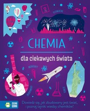 Książka "Chemia dla ciekawych świata" - Encyklopedia dla dzieci na sprzedaż  PL