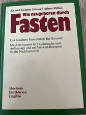 wie neugeboren durch fasten gebraucht kaufen wie neugeboren durch fasten gebraucht kaufen Kirchheimbolanden