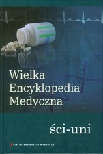 Wielka Encyklopedia Medyczna t 21: ści-uni. na sprzedaż  Wysyłka do Poland