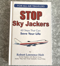 Usado, SIGNED Stop Sky Jackers Robert Lawrence Holt 2002 Post 9/11 Travel Safety First comprar usado  Enviando para Brazil