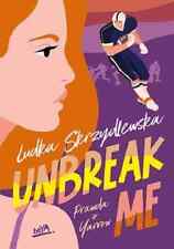 Unbreak me. Prawda o Yarrow. Tom 1 - Skrzydlewska Ludka - POLSKA KSIĄŻKA, używany na sprzedaż  PL