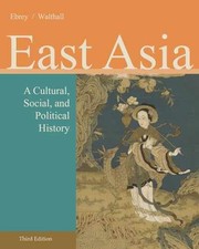 East Asia: A Cultural, Social, - Paperback, by Ebrey Patricia; Walthall - Good segunda mano  Embacar hacia Mexico