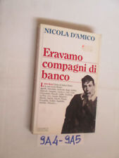 Amico eravamo compagni usato  Italia