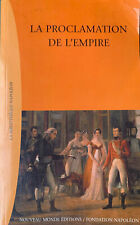 Proclamation empire d'occasion Proclamation empire d'occasion  Paris III