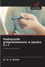 Podrcznik programowania w jzyku C++ by Dr K.R. Martin Paperback Book, używany na sprzedaż  Wysyłka do Poland