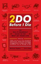 2DO BEFORE I DIE : THE DO-IT-YOURSELF GUIDE TO THE REST OF By Michael Ogden segunda mano  Embacar hacia Mexico