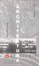 Architektura w Warszawie : lata 1918-1939 by Marta Leśniakowska na sprzedaż  Wysyłka do Poland