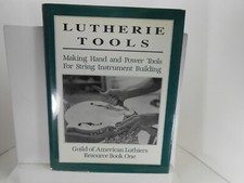 LUTHERIE TOOLS Making Hand And Power Tools For Building String Instruments BOOK segunda mano  Embacar hacia Mexico