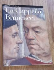Cappella brancacci. ediz. usato  Villanova di Camposampiero