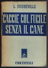 Dudreville caccie col usato  Italia