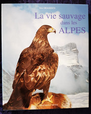 Vie sauvage alpes d'occasion  Mauron