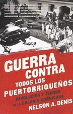 Guerra Contra Todos Los Puertorriquenos - Nelson A Denis (Paperback) (Espanol) comprar usado  Enviando para Brazil