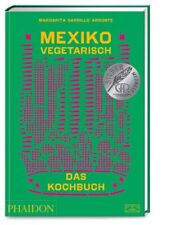 Mexiko vegetarisch kochbuch gebraucht kaufen  Ohlsbach