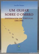 UM OLHAR SOBRE O OMBRO. ENFERMAGEM EM PORTUGAL. NUNES             comprar usado  Enviando para Brazil