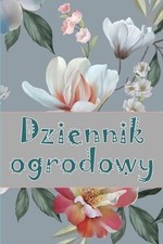 Dziennik ogrodowy: Codzienny opiekun ogrodu wewn?trznego i zewn?trznego dla pocz, używany na sprzedaż  Wysyłka do Poland