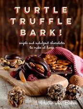 Turtle, Truffle, Bark: Simple and Indulgent Chocolates to Make at Home by Baker, usado comprar usado  Enviando para Brazil