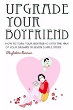 Upgrade your boyfriend: How to t... by Evanova, Miss Magdal Paperback / softback comprar usado  Enviando para Brazil