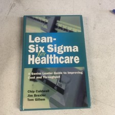 Lean-Six Sigma for Healthcare: A Senior Leader Guide to Improving Cost Signed comprar usado  Enviando para Brazil