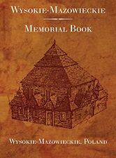 Wysokie-Mazowieckie: Memorial Book, Very Good Condition, , ISBN 1954176147 na sprzedaż  Wysyłka do Poland