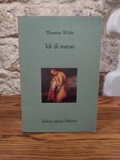 Thornton wilder idi usato  Ascoli Piceno