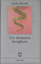 Morselli guido..un dramma usato  Italia