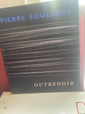 Pierre soulages outrenoir d'occasion  Paris XI