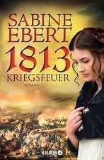 1813 kriegsfeuer roman gebraucht kaufen  Berlin