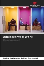 Adolescentes x Trabalho por Zulira Fátima de Saibro Fortunatti Livro em Brochura comprar usado  Enviando para Brazil