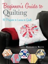 Beginners guide quilting gebraucht kaufen  Berlin